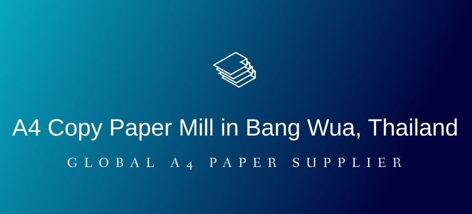 A4 Copy Paper Mill in Bang Wua Thailand